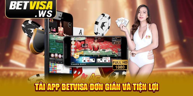 Tải app Betvisa đơn giản và tiện lợi